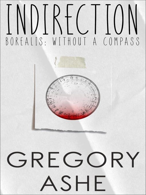 Title details for Indirection by Gregory Ashe - Available